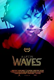 دانلود مستند A Life in Waves 2017