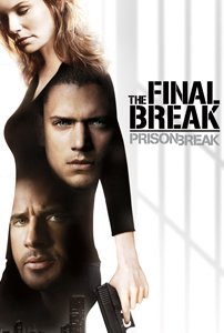 دانلود فیلم Prison Break: The Final Break 2009 ( فرار از زندان : فرار نهایی ۲۰۰۹ ) با زیرنویس فارسی چسبیده