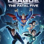 دانلود انیمیشن Justice League vs the Fatal Five 2019 ( لیگ عدالت در برابر پنج ویرانگر ۲۰۱۹ ) با زیرنویس فارسی چسبیده