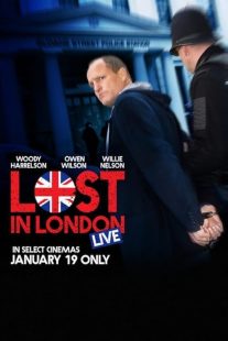 دانلود فیلم Lost in London 2017 ( گم شده در لندن ۲۰۱۷ ) با زیرنویس فارسی چسبیده